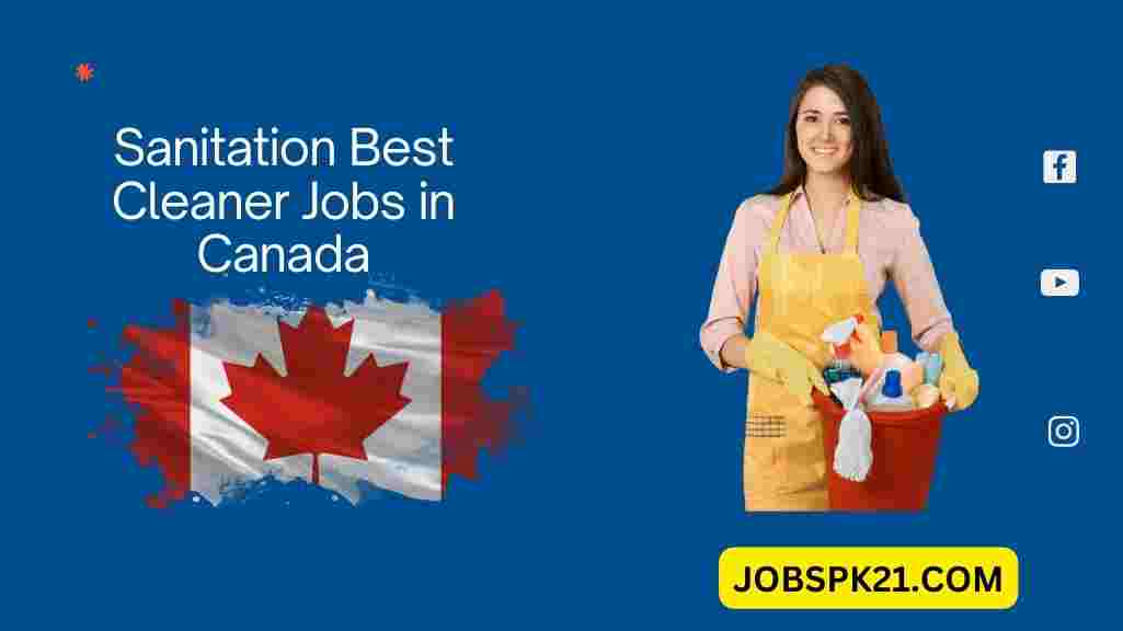 Sanitation Best Cleaner Jobs in Canada