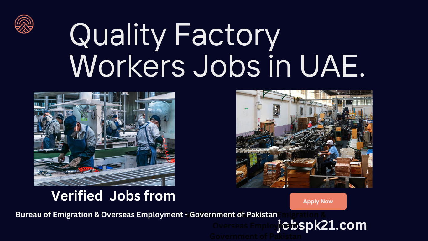 Quality Factory Workers Jobs in UAE.