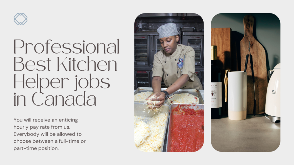 Professional Best Kitchen Helper jobs in Canada