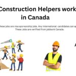 Reliable Construction Helpers worker Jobs in Canada