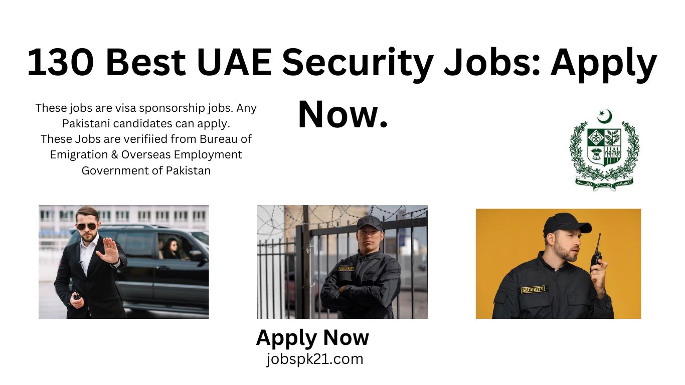 130 Best UAE Security Jobs: Apply Now.