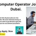 Best Computer Operator Jobs in Dubai.