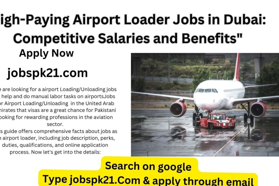 50 Best Professional Airport Loading/Unloading Jobs in Dubai 