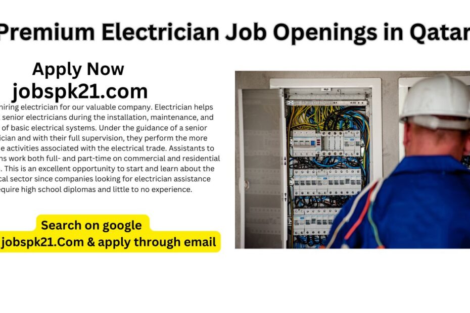 Premium Electrical Worker Job Openings in Qatar