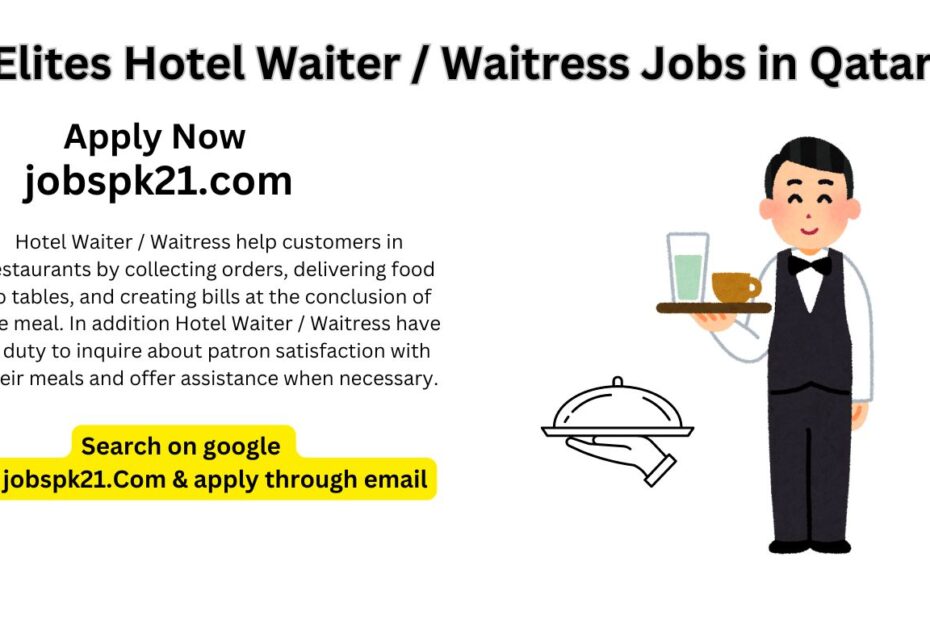 Elites Hotel Waiter / Waitress Jobs in Qatar