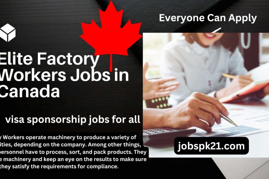 Elite Factory Workers Jobs in Canada