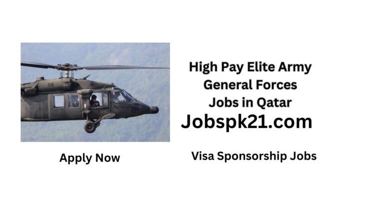 High Pay Elite Army General Forces Jobs in Qatar