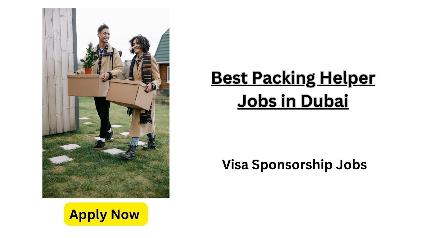 Best Packing Helper Jobs in Dubai