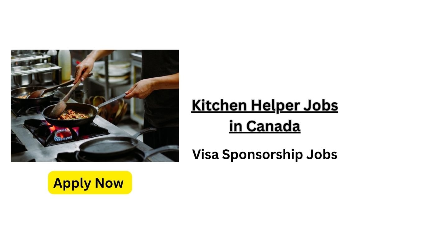 Kitchen Helper Jobs in Canada