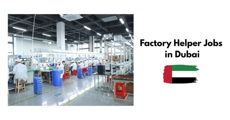 Factory Helper Jobs in Dubai